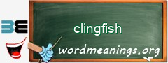 WordMeaning blackboard for clingfish